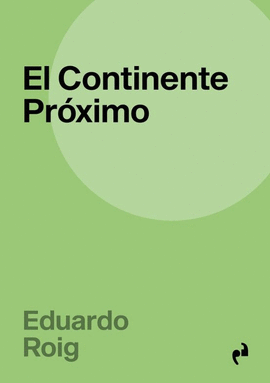 EL CONTINENTE PRXIMO