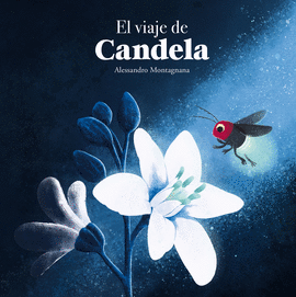 VIAJE DE CANDELA, EL