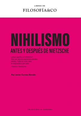 NIHILSMO. ANTES Y DESPU�S DE NIETZSCHE