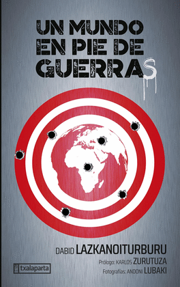 UN MUNDO EN PIE DE GUERRAS