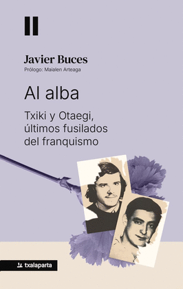 AL ALBA. TXIKI Y OTAEGI