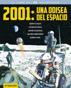 2001 UNA ODISEA DEL ESPACIO. EL LIBRO DEL 50 ANIVERSARIO 2