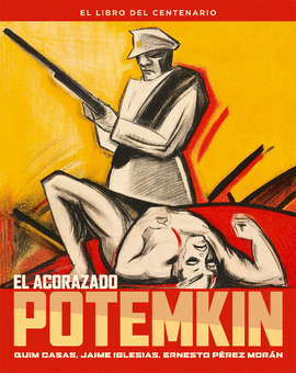 EL ACORAZADO POTEMKIN. EL LIBRO DEL CENTENARIO