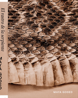 RASTRO DE LA SERPIENTE, EL / THE SERPENT'S TRAIL