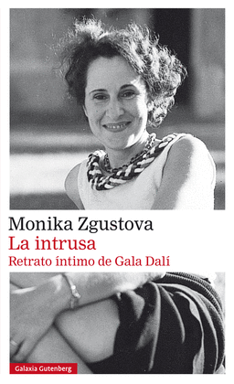 LA INTRUSA. RETRATO NTIMO DE GALA DAL- RSTICA