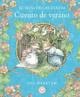 EL SETO DE LAS ZARZAS. CUENTO DE VERANO (NUEVA EDICIN)