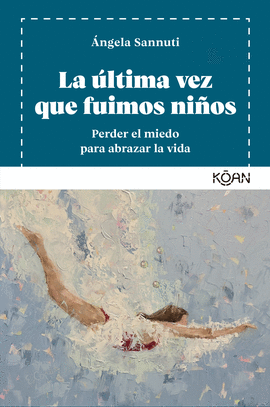 LA LTIMA VEZ QUE FUIMOS NIOS