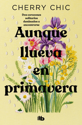 AUNQUE LLUEVA EN PRIMAVERA  (CAMPAA EDICIN LIMITADA)