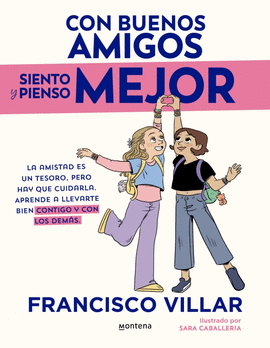 CON BUENOS AMIGOS PIENSO Y SIENTO MEJOR