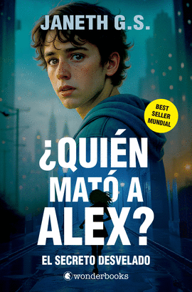 QUIN MAT A ALEX? EL SECRETO DESVELADO