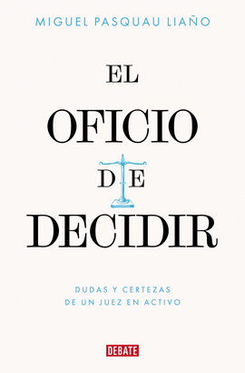 OFICIO DE DECIDIR, EL