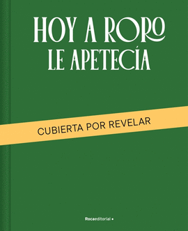 HOY A RORO LE APETECA