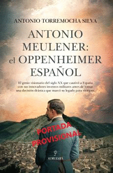 ANTONIO MEULENER: EL OPPENHEIMER ESPAOL