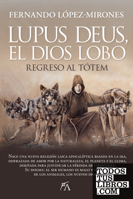 LUPUS DEUS, EL DIOS LOBO***