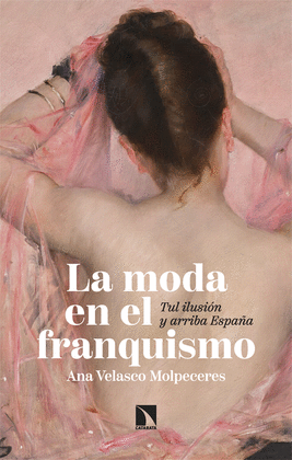 MODA EN EL FRANQUISMO, LA