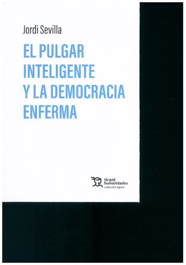 EL PULGAR INTELIGENTE Y LA DEMOCRACIA ENFERMA