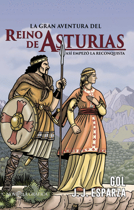 LA GRAN AVENTURA DEL REINO DE ASTURIAS (NOVELA GRFICA)