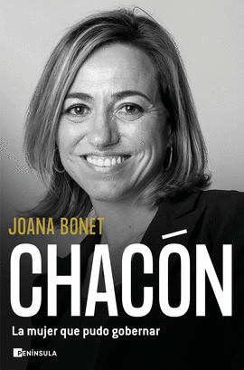 CHACN. LA MUJER QUE PUDO GOBERNAR