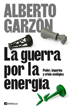 LA GUERRA POR LA ENERG�A