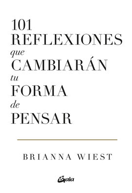 101 REFLEXIONES QUE CAMBIARAN TU FORMA DE PENSAR