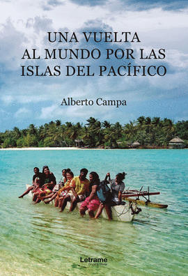 UNA VUELTA AL MUNDO POR LAS ISLAS DEL PACFICO