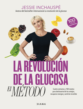 LA REVOLUCIN DE LA GLUCOSA: EL MTODO