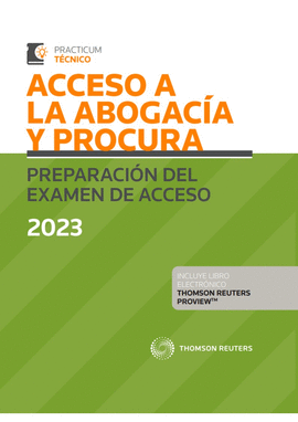 ACCESO A LA ABOGACA Y PROCURA. PREPARACIN DEL EXAMEN DE ACCESO 2023  (PAPEL +
