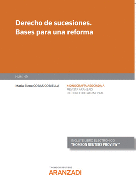 DERECHO DE SUCESIONES. BASES PARA UNA REFORMA (PAPEL + E-BOOK)