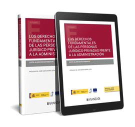 LOS DERECHOS FUNDAMENTALES DE LAS PERSONAS JURDICO-PRIVADAS FRENTE A LA ADMINIS