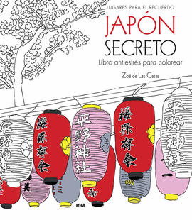 JAP�N SECRETO. LIBRO ANTIESTR�S PARA COLOREAR