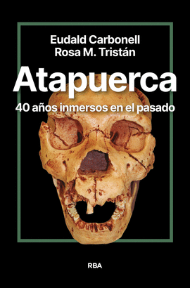ATAPUERCA. 40 AOS INMERSOS EN EL PASADO
