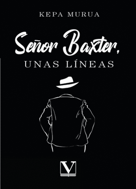 SEOR BAXTER, UNAS LNEAS