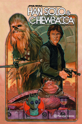 STAR WARS. HAN SOLO Y CHEWBACCA N 01