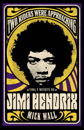 VIDA Y MUERTE DE JIMI HENDRIX