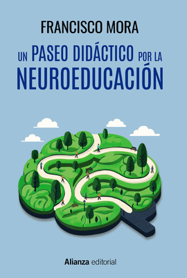 UN PASEO DIDCTICO POR LA NEUROEDUCACIN