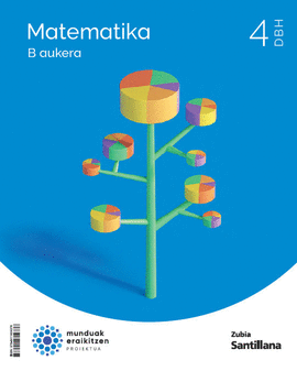 MATEMATIKA B 4DBH MUNDUAK ERAIKITZEN