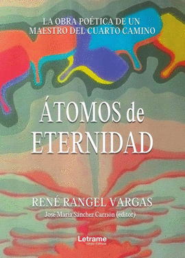TOMOS DE ETERNIDAD LA OBRA POTICA DE UN MAESTRO DEL CUARTO CAMINO