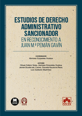 ESTUDIOS DE DERECHO ADMINISTRATIVO SANCIONADOR EN RECONOCIMIENTO A JUAN M. PEM