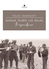 AUNQUE SILBEN LAS BALAS TE ESCRIBIRE