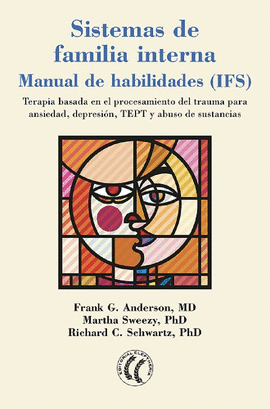 SISTEMAS DE FAMILIA INTERNA (MANUAL DE HABILIDADES IFS)