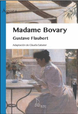 MADAME BOVARY. EDAD DE LA INOCENCIA,LA