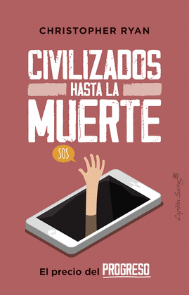 CIVILIZADOS HASTA LA MUERTE