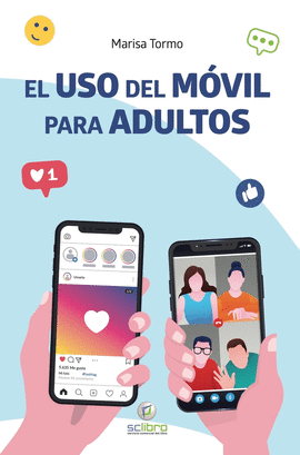 EL USO DEL MOVIL PARA ADULTOS