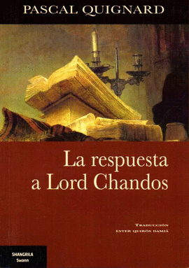 LA RESPUESTA A LORD CHANDOS