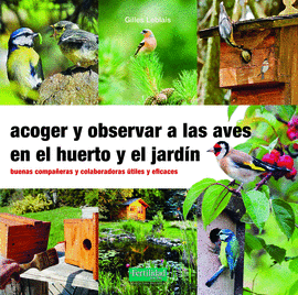 ACOGER Y OBSERVAR A LAS AVES EN EL HUERTO Y JARDN