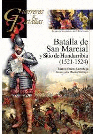 GUERREROS Y BATALLAS 139: BATALLA DE SAN MARCIAL Y SITIO