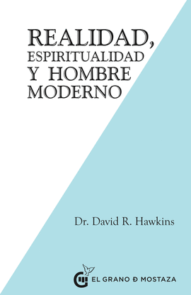 REALIDAD, ESPIRITUALIDAD Y EL HOMBRE MODERNO