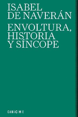 ENVOLTURA, HISTORIA Y SNCOPE