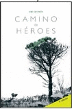CAMINO DE HEROES