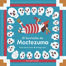 EL BERRINCHE DE MOCTEZUMA